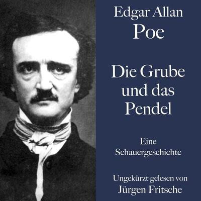 Edgar Allan Poe: Die Grube und das Pendel - Edgar Allan Poe, Audio, 9783754504178