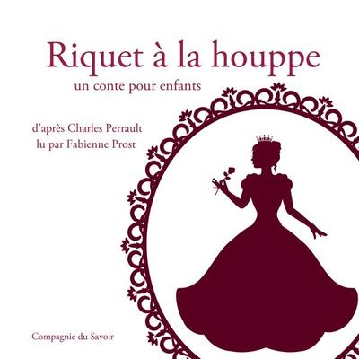 Riquet à la houppe de Charles Perrault - Charles Perrault, Audio, 9782821110151