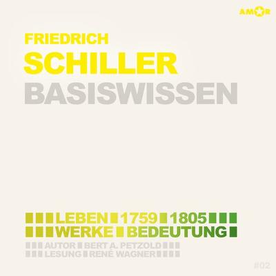 Friedrich Schiller (2 CDs) – Basiswissen - Bert Alexander Petzold, CD, 9783947161522