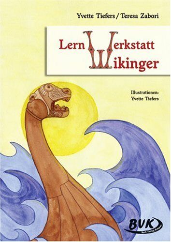 Yvette Tiefers - Lernwerkstatt "Wikinger": 3.-4. Klasse - Preis vom 30.09.2026 22:30:23 h
