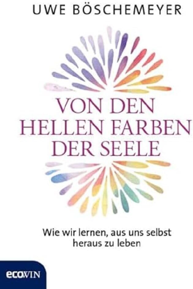 Uwe Böschemeyer - Von den hellen Farben der Seele - Preis vom 01.10.2026 17:08:56 h