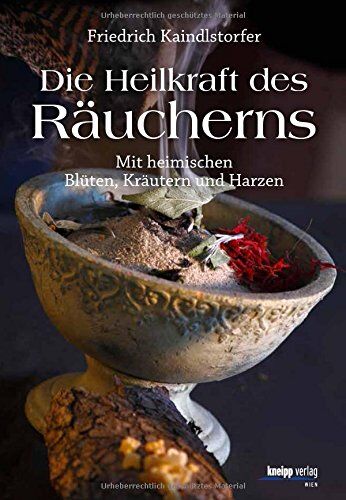 Fritz Kaindlstorfer MBA - Die Heilkraft des Räucherns: Mit heimischen Blüten,Kräutern und Harzen - Preis vom 04.10.2026 03:51:26 h