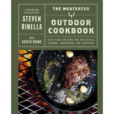 The MeatEater Outdoor Cookbook, Gebundene Ausgabe von Krista Ruane,Steven Rinella, Random House N.Y., 978-0-593-44903-5