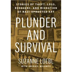 Plunder and Survival, Sachbücher von Suzanne Loebl, Abigail Wilentz
