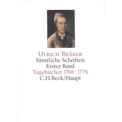 Sämtliche Schriften 1. Tagebücher 1768 - 1778, Belletristik von Ulrich Bräker