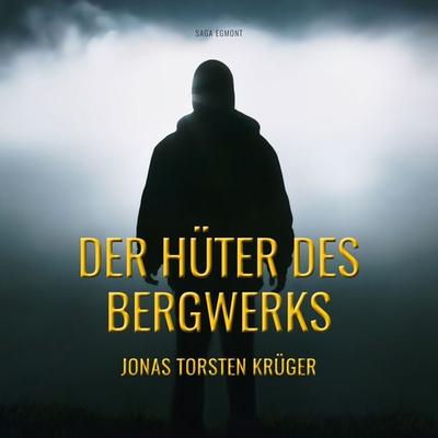 Der Hüter des Bergwerks - Jonas Torsten Krüger, Audio, 9788711853016