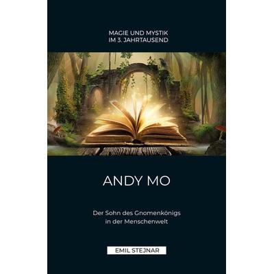 Andy Mo, Taschenbuch von Emil Stejnar, Stejnar Verlag, 978-3-900721-17-6