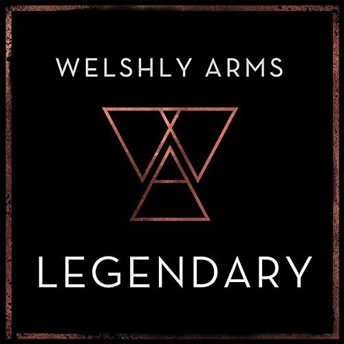 Welshly Arms - Legendary (2-Track) - Preis vom 09.10.2026 07:28:09 h