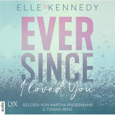 Ever Since I Loved You - Avalon Bay, Teil 1 - Elle Kennedy, Audio, 9783966352994