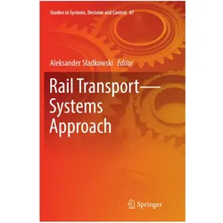 Rail Transport-Systems Approach, Fachbücher von Aleksander Sladkowski