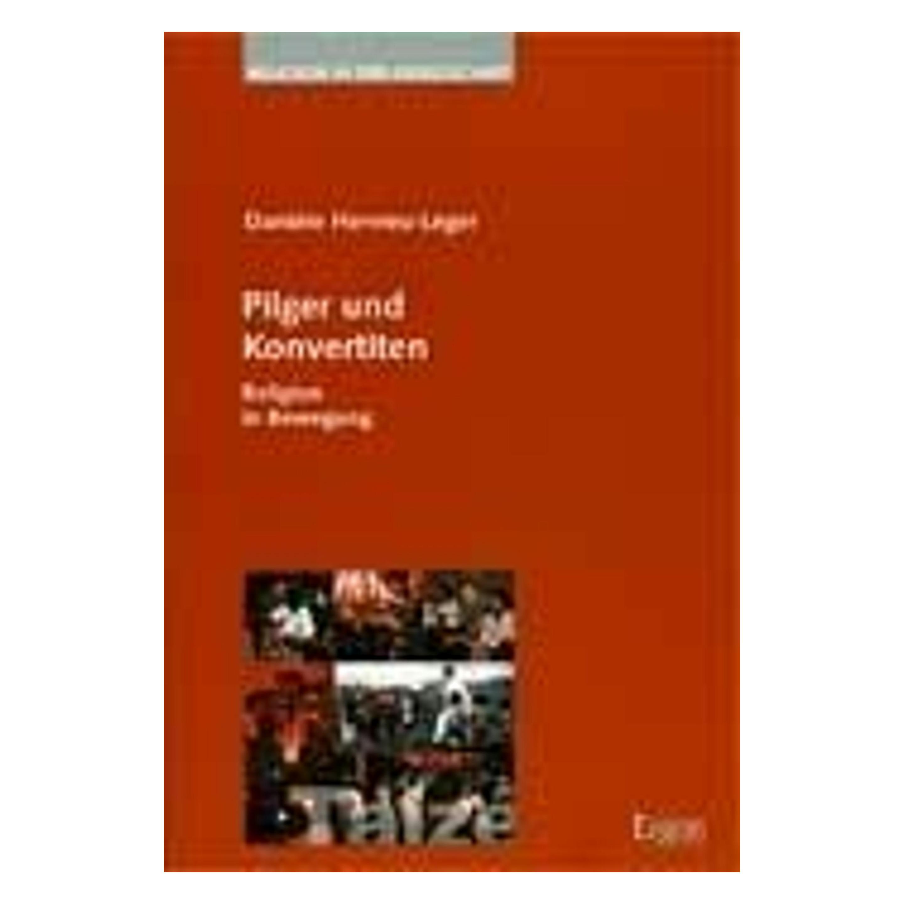 Ergon Pilger und Konvertiten (Deutsch, Softcover, Dagmar Escudier, Danièle Hervieu-Léger) (7613424)