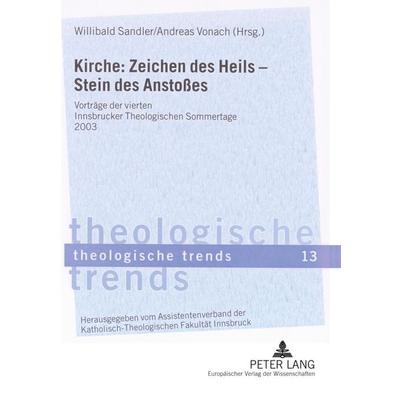 Kirche: Zeichen des Heils - Stein des Anstoßes