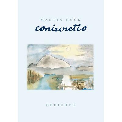 coniunctio, Gebundene Ausgabe von Martin Rück, BoD – Books on Demand, 978-3-8448-2086-7