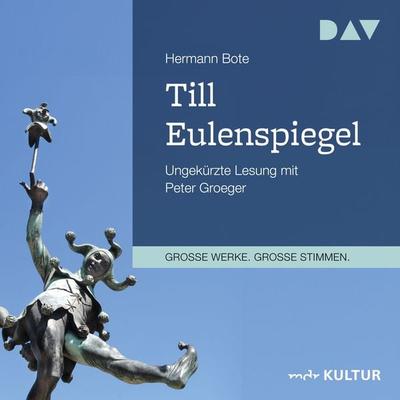 Till Eulenspiegel. Ein kurzweiliges Buch von Till Eulenspiegel aus dem Lande Braunschweig in 96 Historien - Hermann Bote, Audio, 9783742407955