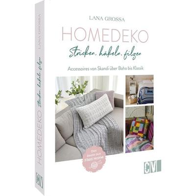 Home-Deko: stricken, häkeln, filzen, Gebundene Ausgabe von Lana Grossa, Christophorus, 978-3-8410-6751-7