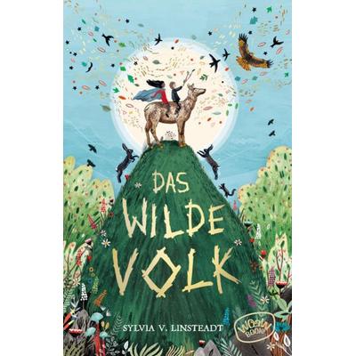 Das Wilde Volk, Gebundene Ausgabe von Sylvia V. Linsteadt, Woow Books