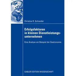 Erfolgsfaktoren in kleinen Dienstleistungsunternehmen, Fachbücher von Christine R. Schneider