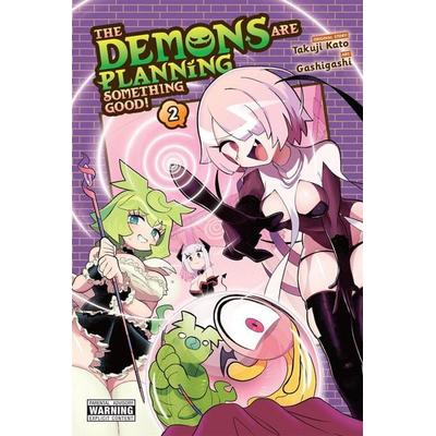 The Demons Are Planning Something Good!, Vol. 2, Taschenbuch von Gashigashi,Julie Goniwich,Takuji Kato, Yen Press