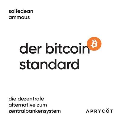 Der Bitcoin-Standard - Saifedean Ammous, Audio, 9783949098024