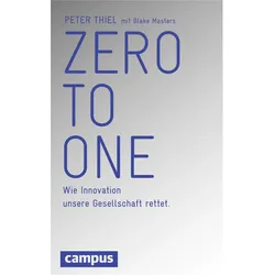 Zero to One, Sachbücher von Peter Thiel, Blake Masters, Jürgen Neubauer