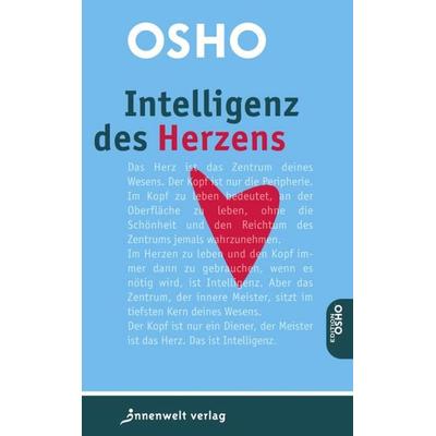 Intelligenz des Herzens, Taschenbuch von Osho, Innenwelt, 978-3-942502-91-7