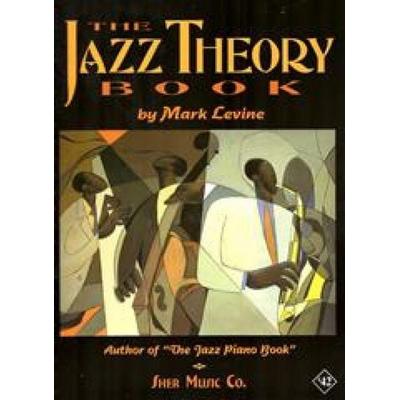 The Jazz Theory Book, Geheftet von Mark Levine, Sher Music Co ,U.S., 978-1-883217-04-4