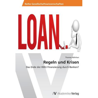 Regeln und Krisen, Taschenbuch von Thomas Höhrhan, AV Akademikerverlag, 978-3-639-46619-5