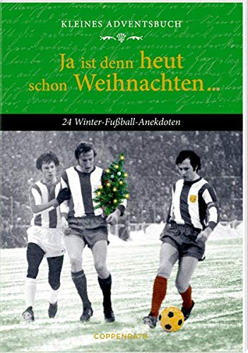 Tim Jürgens - Kleines Adventsbuch - Ja ist denn heut schon Weihnachten ...: 24 Winter-Fußball-Anekdoten - Preis vom 15.10.2026 23:06:25 h