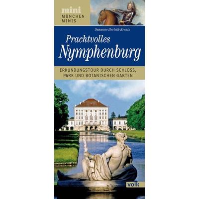 München-Mini: Prachtvolles Nymphenburg, Sonstige von Susanne Herleth-Krentz, Volk Verlag, 978-3-86222-419-7
