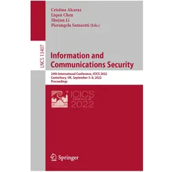 Information and Communications Security, Fachbücher von Cristina Alcaraz, Pierangela Samarati, Liqun Chen, Shujun Li