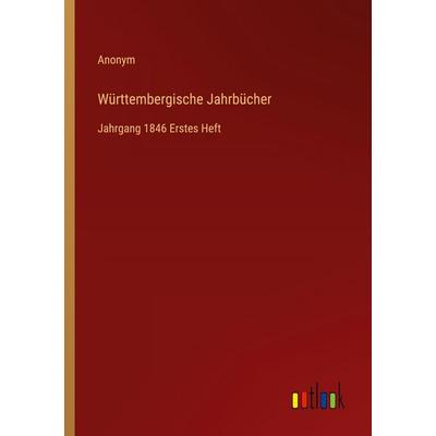 Württembergische Jahrbücher, Taschenbuch von Anonym, Outlook, 978-3-368-55871-0