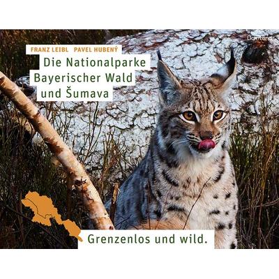 Die Nationalparke Bayerischer Wald und Šumava, Gebundene Ausgabe von Franz Leibl,Pavel Hubený, Edition Lichtland, 978-3-947171-52-1