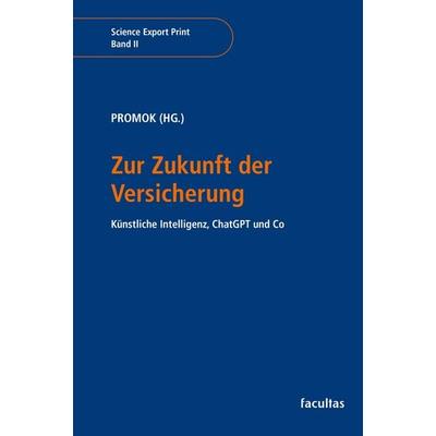 Zur Zukunft der Versicherung, Taschenbuch von , Facultas, 978-3-7089-2597-4