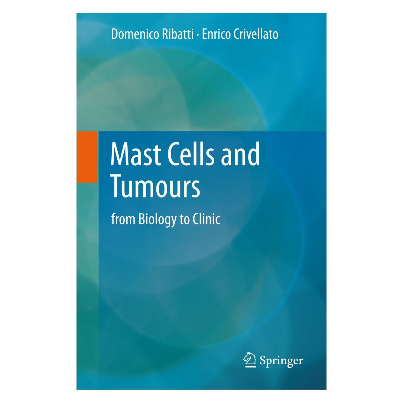 Springer Mast Cells and Tumours (Englisch, Hardcover, Domenico Ribatti, Enrico Crivellato) (9789400714687)