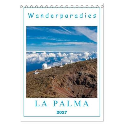 Wanderparadies La Palma (Tischkalender 2027 DIN A5 hoch), CALVENDO Monatskalender