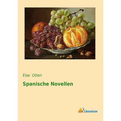 Spanische Novellen, Taschenbuch von , Literaricon, 978-3-95697-426-7