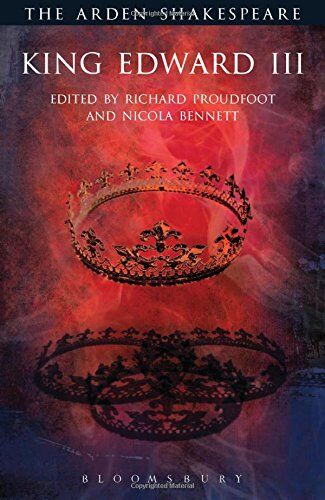 William Shakespeare - King Edward III: Third Series (Arden Shakespeare) - Preis vom 06.10.2026 07:26:00 h