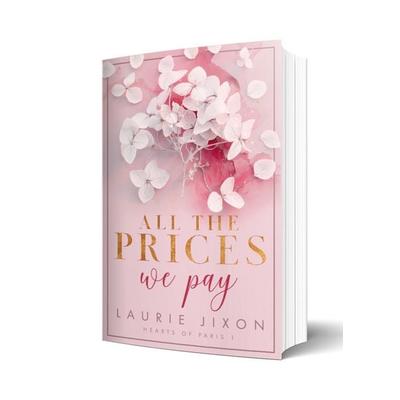 All the prices we pay - Hearts of Paris, Taschenbuch von Laurie Jixon, Nova MD, 978-3-9894227-7-3