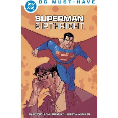 DC Must-Have: Superman: Birthright, Gebundene Ausgabe von Mark Waid,Leinil Francis Yu, Panini, 978-3-7416-5230-1