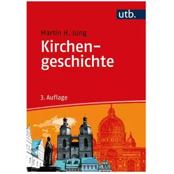 Kirchengeschichte, Fachbücher von Martin H. Jung