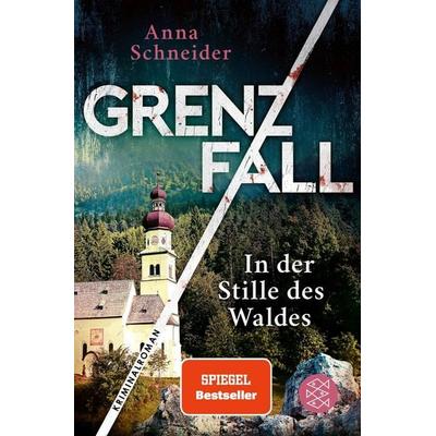 Grenzfall - In der Stille des Waldes, Taschenbuch von Anna Schneider, Fischer Taschenbuch Verlag, 978-3-596-70690-7