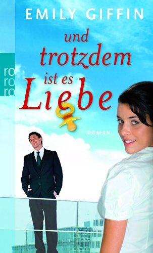 Emily Giffin - Und trotzdem ist es Liebe - Preis vom 13.10.2026 19:28:25 h