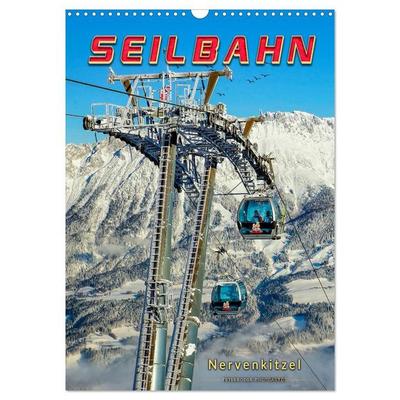 Nervenkitzel Seilbahn (Wandkalender 2027 DIN A3 hoch), CALVENDO Monatskalender