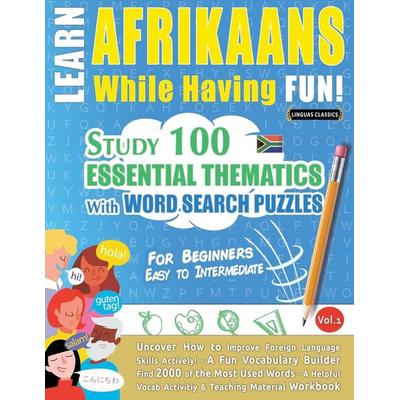LEARN AFRIKAANS WHILE HAVING FUN! - FOR BEGINNERS, Taschenbuch von Linguas Classics, Linguas Classics