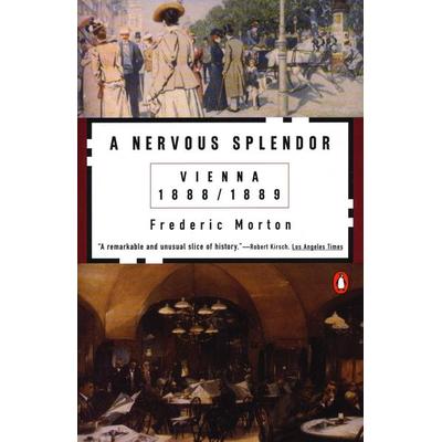 A Nervous Splendor, Taschenbuch von Frederic Morton, Penguin Books USA, 978-0-14-005667-9