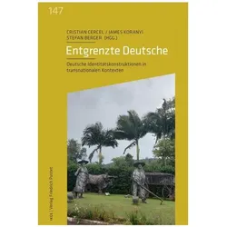 Entgrenzte Deutsche, Biografien von Stefan Berger, Cristian Cercel, James Koranyi