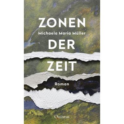 Zonen der Zeit, Paperback von Michaela Maria Müller, Quintus-Verlag, 978-3-96982-096-4