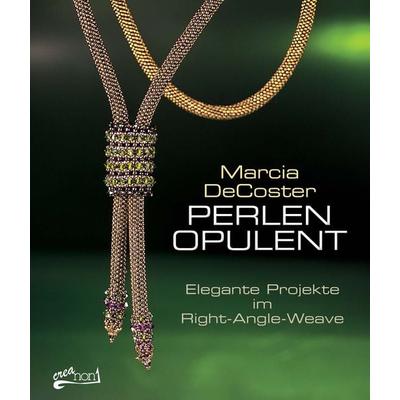 Perlen opulent, Taschenbuch von Marcia DeCoster, Schumann, Claudia, 978-3-940577-17-7