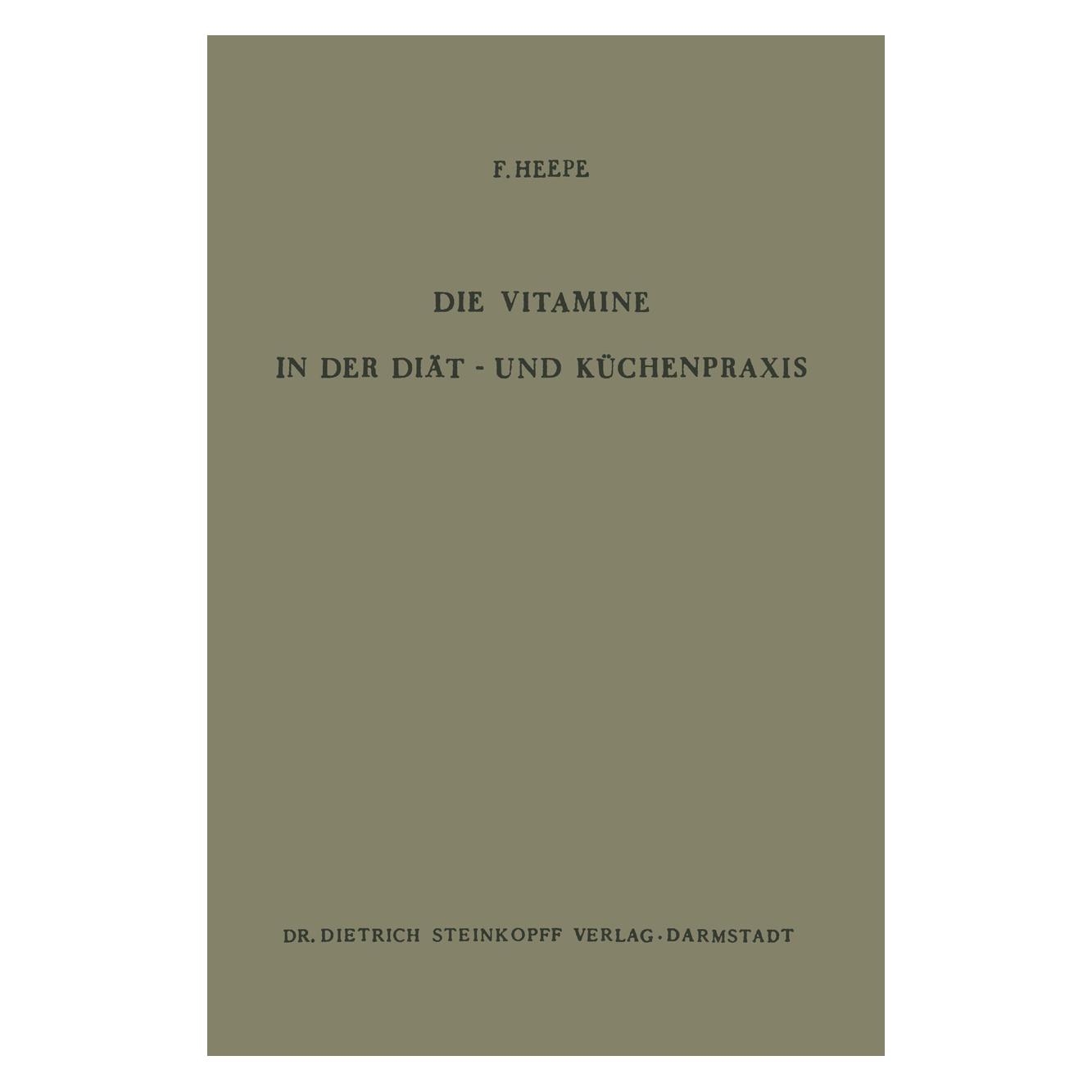 Steinkopf Die Vitamine in der Diät- und Küchenpraxis (Deutsch, Softcover) (8810132)