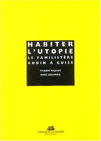 Marc Bédarida - Habiter l'utopie : le Familistère Godin à Guise - Preis vom 10.10.2026 11:48:34 h